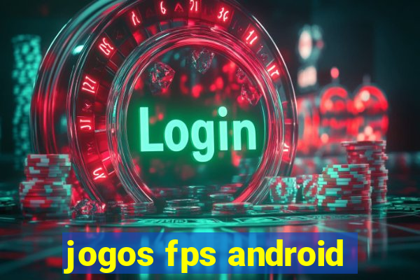 jogos fps android